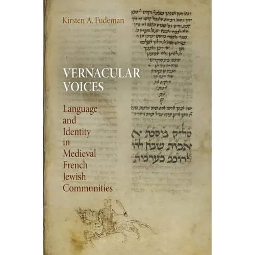 Vernacular Voices: Language and Identity in Medieval French Jewish Communities