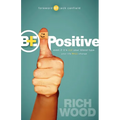Be Positive: Even If It's Not Your Blood Type Your Life Will Change