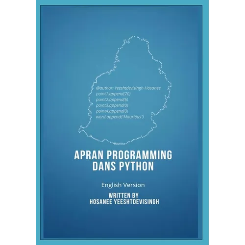 APRAN PROGRAMMING DANS PYTHON (learn programming in Python, english version)