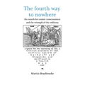 The fourth way to nowhere