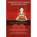 The Preacher Lady's Cookbook for the Hungry Heart