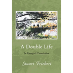 A Double Life: In Poetry and Translation - Paperback