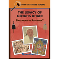 The Legacy of Genghis Khan: Barbarian or Reformer?