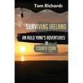 Surviving Ireland: An Auld Yank's Adventures in County Cork