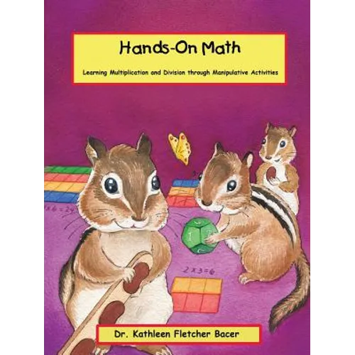 Hands-On Math: Learning Multiplication and Division through Manipulative Activities