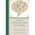 School Communication that Works: A Patron-focused Approach to Delivering Your Message