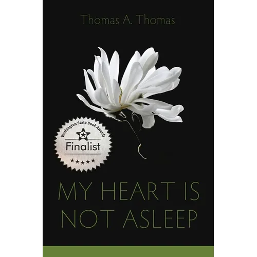 My Heart Is Not Asleep