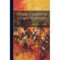 Instruction for Heavy Artillery