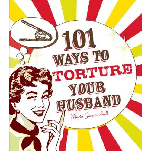 101 Ways to Torture Your Husband