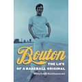 Bouton: The Life of a Baseball Original