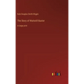 The Story of Waitstill Baxter: in large print