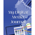 My Digital Media Journal
