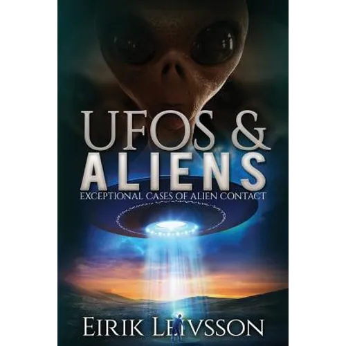 UFOs and Aliens: Exceptional Cases of Alien Contact