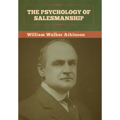 The Psychology of Salesmanship
