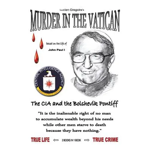 Murder in the Vatican: The CIA and the Bolshevik Pontiff