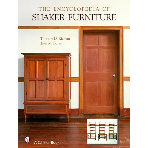 The Encyclopedia of Shaker Furniture