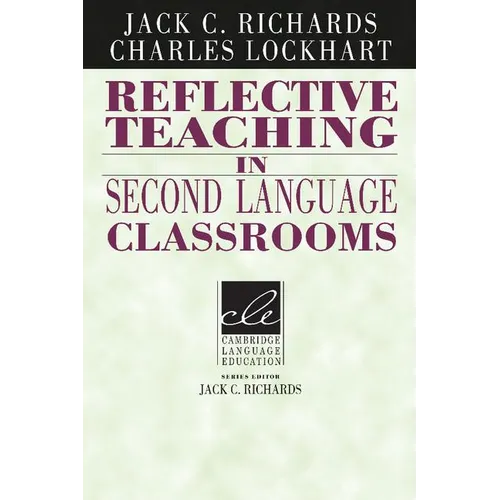 Reflective Teaching in Second Language Classrooms