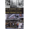 Lost Department Stores of San Francisco