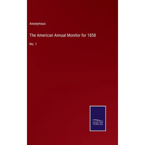 The American Annual Monitor for 1858: No. 1