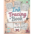 Ink Tracing Book: Over 4,000 Patterns to Unleash Your Creativity with Relaxing Designs and Intricate Line Art for Mindful Drawing and Artistic Explora