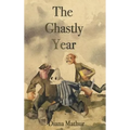 The Ghastly Year: A Latvian Tale of Blood & Treasure
