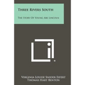 Three Rivers South: The Story of Young Abe Lincoln