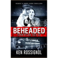BEHEADED Terror By Land, Sea & Air Marsha & Danny Jones Thrillers