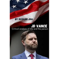 JD Vance: Critical analysis of life and the person