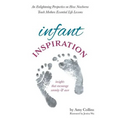 Infant Inspiration: An Enlightening Perspective on How Newborns Teach Mothers Essential Life Lessons
