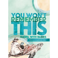 You Won't Remember This: Travel with Babies