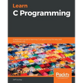Learn C Programming: A beginner's guide to learning C programming the easy and disciplined way