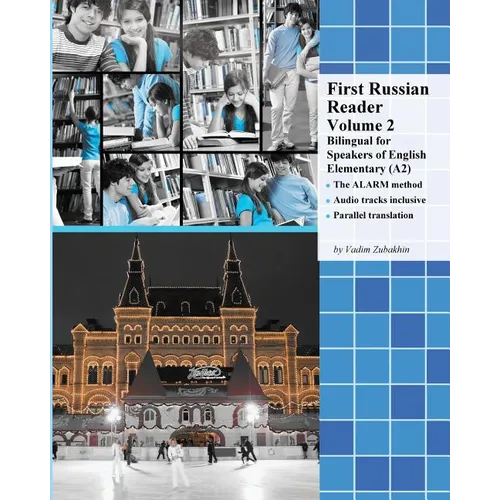 First Russian Reader Volume 2: Bilingual for Speakers of English Elementary (A2)