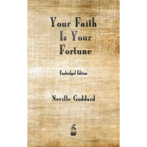 Your Faith is Your Fortune