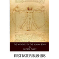 The Wonders of the Human Body