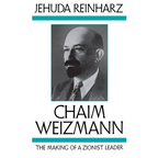 Chaim Weizmann: The Making of a Zionist Leader - Paperback