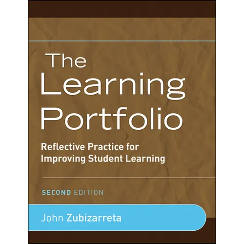 The Learning Portfolio: Reflective Practice for Improving Student Learning