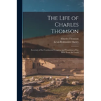 The Life of Charles Thomson: Secretary of the Continental Congress and Translator of the Bible From the Greek