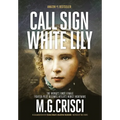 Call Sign, White Lily