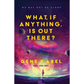 What, If Anything, Is Out There?