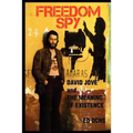 Freedom Spy: David Jove and The Meaning of Existence