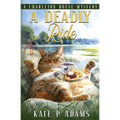 A Deadly Ride (A Charleton House Mystery Book 4)