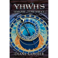 YHWH's Unique Time-piece: Explained
