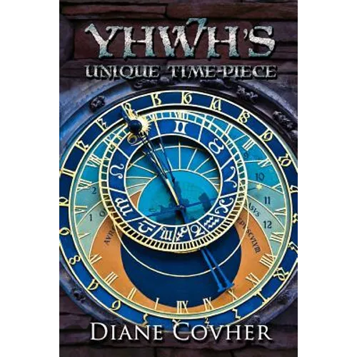 YHWH's Unique Time-piece: Explained