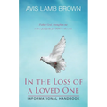 In the Loss of a Loved One Informational Handbook