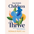Raising Children to Thrive: Affect Hunger and Responsive, Sensitive Parenting