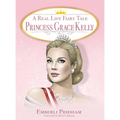 A Real Life Fairy Tale Princess Grace Kelly