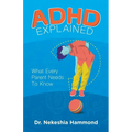 ADHD Explained: What Every Parent Needs to Know
