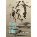 Moods of a Lake and Selected Poems