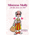 Mistress Molly and Her Senior Sex Club