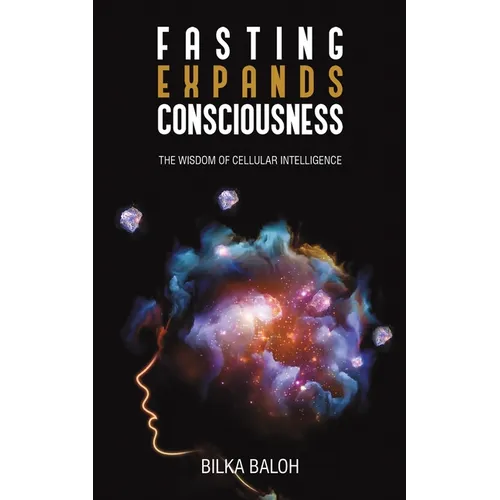 Fasting Expands Consciousness